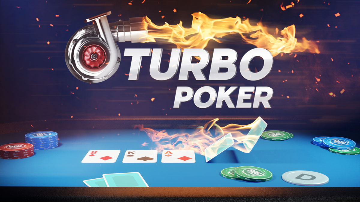 Для Turbo и Super Turbo покера вам необходима скорость!